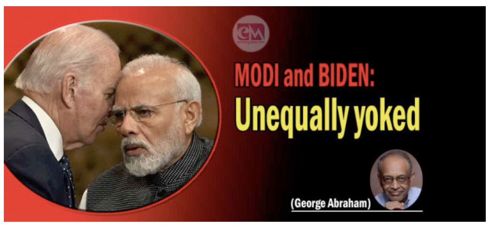 Read more about the article MODI and BIDEN: Unequally yoked (George Abraham) 