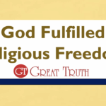 God Fulfilled Religious Freedom