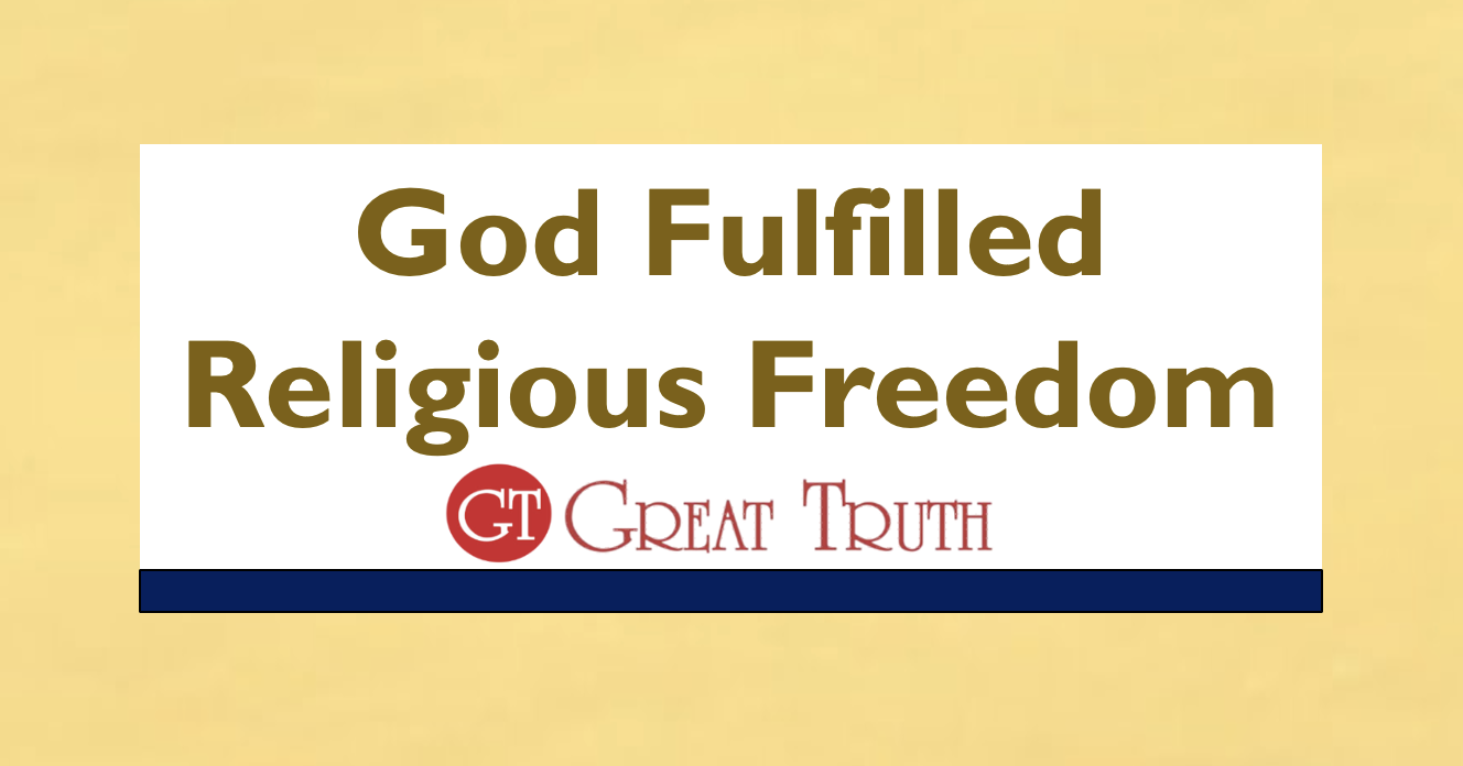 Read more about the article God Fulfilled Religious Freedom
